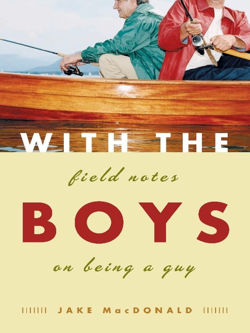 Title details for With the Boys by Jake MacDonald - Available